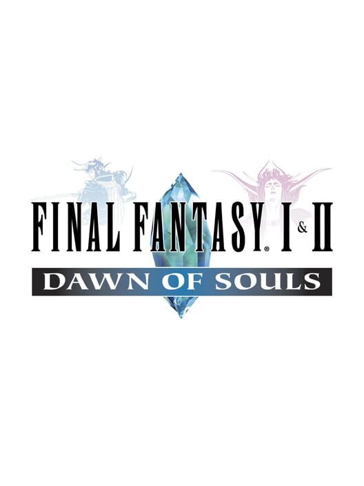 Final Fantasy I & II Dawn of Souls cover art